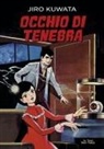 Jiro Kuwata, Maurizio Ercole - Occhio di tenebra