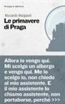 Riccardo Burgazzi - Le primavere di Praga