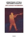 Antoine D'Agata, Jonathan Littell - Un luogo scomodo