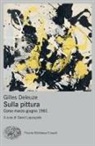 Gilles Deleuze, David Lapoujade - Sulla pittura. Corso marzo-giugno 1981