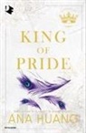 Ana Huang - King of pride. Ediz. italiana