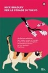 Nick Bradley - Per le strade di Tokyo