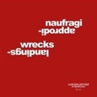 Alessandro Zuccari - Naufragi-approdi. Ediz. italiana e inglese