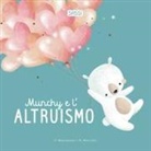 Roberta Marcolin, Valentina Manuzzato - Munchy e l'altruismo
