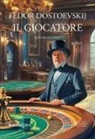 Fëdor Dostoevskij - Il giocatore