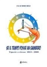 Claudio Bez - Se il tempo fosse un gambero. Vignette a ritroso 2024-2000