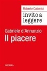 Roberto Cadonici - Invito a leggere 'Il piacere' di Gabriele D'Annunzio