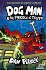 Dav Pilkey - Dog Man. Una puzzola di troppo