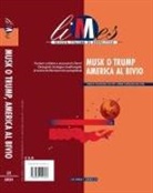 Musk o Trump, America al bivio