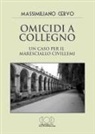 Massimiliano Cervo - Omicidi a Collegno. Un caso per il maresciallo Civillemi