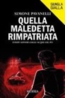 Simone Pavanelli - Quella maledetta rimpatriata. L'odio affiora dalle acque del Po