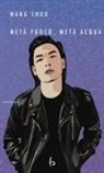 Shuo Wang - Metà fuoco, metà acqua