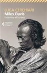 Luca Cerchiari - Miles Davis. Dal bebop all'hip-hop