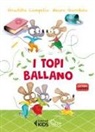 Giuditta Campello, Mauro Garofalo - I topi ballano