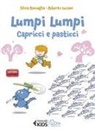 Silvia Roncaglia, Roberto Luciani - Capricci e pasticci. Lumpi Lumpi