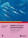 Maria Cristina Stefanini, Janet Treasure, Maria Rita Troiani - Applicare il nuovo metodo Maudsley. Guida italiana alla conduzione di gruppi di familiari di chi soffre di un disturbo alimentare