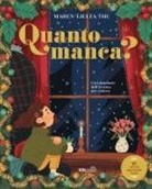 Maren Tjelta Thu - Quanto manca? Un calendario dell'Avvento per contare