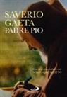 Saverio Gaeta - Padre Pio