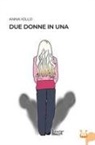 Anna Iollo - Due donne in una