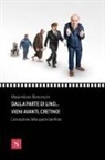 Massimiliano Bianconcini - Dalla parte di Lino... vieni avanti, cretino! L'evoluzione della specie banfiota