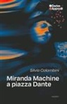 Silvia Colombini - Miranda machine a piazza Dante