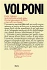 Luca Cesari - Paolo Volponi. Scritti di critica 1956-1994. Il principio umano dell'arte