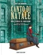 José-Luis Munuera - Canto di Natale. Una storia di fantasmi da Charles Dickens