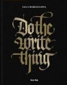 Luca Barcellona - Do the write thing. Ediz. italiana e inglese