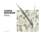 Aldo Aymonino, Giuseppe Caldarola - Utopie misurate