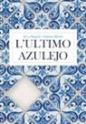 Erica Bianchi, Simona Meroli - L' ultimo azulejo