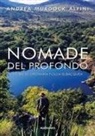 Andrea Murdock Alpini - Nomade del profondo. Storie di ordinaria follia subacquea