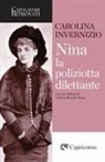 Carolina Invernizio - Nina la poliziotta dilettante