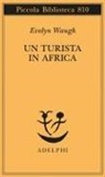 Evelyn Waugh - Un turista in Africa