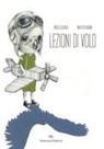 Paolo Ligabue, Matteo Pagani - Lezioni di volo