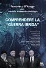 Francesco D'Arrigo, Tommaso Alessandro de Filippo - Comprendere la 'Guerra Ibrida'