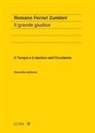 Romano Ferrari Zumbini - Il grande giudice. Il tempo e il destino dell'Occidente