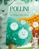 Paola Rattazzi - Pollini. Il popolo dell'aria