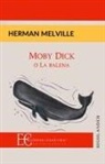 Herman Melville - Moby Dick o la balena