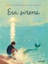 Alice Rohrwacher, Lida Ziruffo - Era Sirena