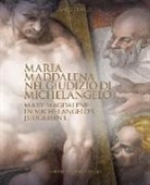 Sara Penco - Maria Maddalena nel Giudizio di Michelangelo-Mary Magdalene in Michelangelo's judgement
