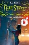 Robert L. Stine, Daniele Gay - Primo amore addio. Fear Street