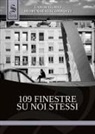 Luca D'Argenio, Gianluigi Iovino, Domenico Giannino - 109 finestre su noi stessi