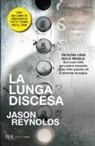 Jason Reynolds - La lunga discesa