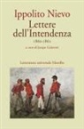 Ippolito Nievo, Jacopo Galavotti - Lettere dell'Intendenza 1860-1861