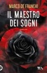 Marco de Franchi - Il maestro dei sogni