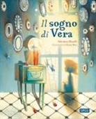 Valentina Maselli, Chiara Nasi - Il sogno di Vera