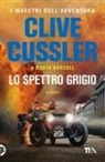 Robin Burcell, Clive Cussler - Lo spettro grigio