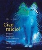 Hans Hagen, Monique Hagen, Sjoerd Kuyper, Koos Meinderts, Bette Westera, Mies Van Hout - Ciao Micio!