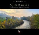 Maurizio Molan - Oltre il guado. Le Bormide tra Liguria e Piemonte