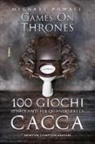 Michael Powell - 100 giochi stimolanti per quando fai la cacca. Games on thrones